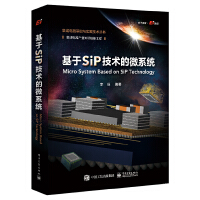 《基于SiP技术的微系统SiP技术构思与实现SiP技术基础知识和技术设计和仿真项目和案例S》[86M]百度网盘|pdf下载|亲测有效