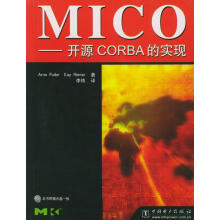 《MICO—开源CORBA的实现罗墨　编著,李炜　译》[24M]百度网盘|亲测有效|pdf下载